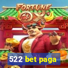 522 bet paga